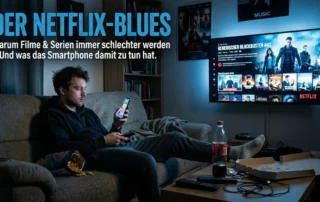 Der Netflix-Blues: Warum Filme und Serien immer schlechter werden 6 Der Netflix-Blues